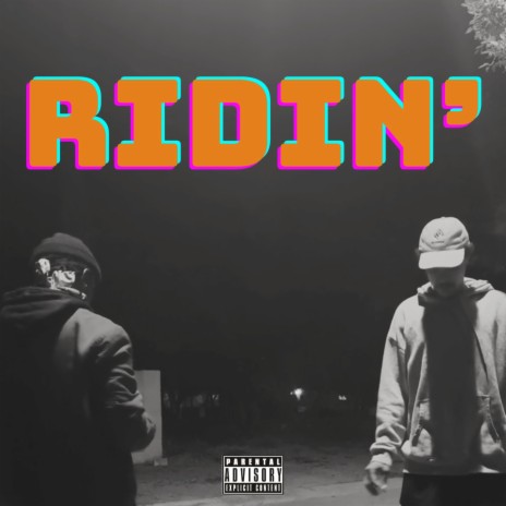 RIDIN' ft. Oddly Risque | Boomplay Music