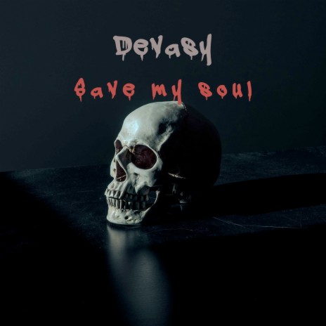 Save My Soul | Boomplay Music