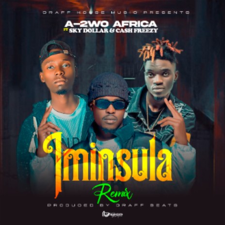 Iminsula Deluxe feat Sky Dollar & Cash freezy | Boomplay Music