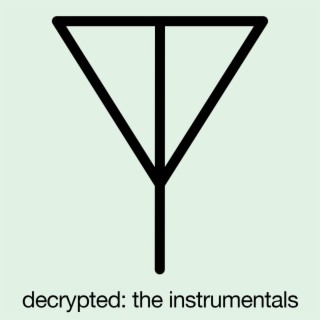 numbers station decrypted: the instrumentals (Decrypted Mix)