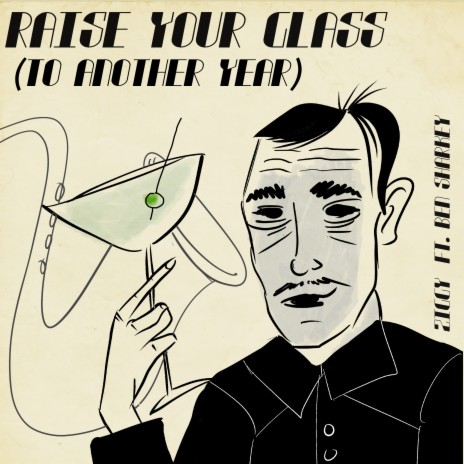 Raise Your Glass (To Another Year) ft. Ben Sharkey | Boomplay Music