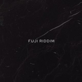 Fuji Riddim