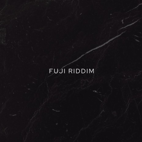 Fuji Riddim | Boomplay Music