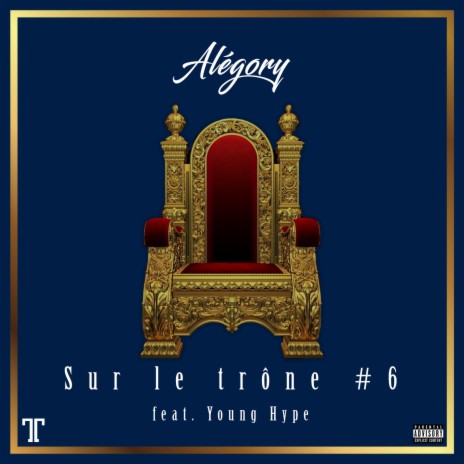 Sur Le Trône #6 (feat. Young Hype) | Boomplay Music