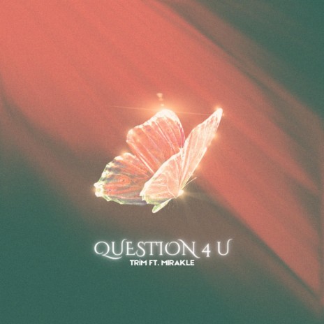 QUESTION 4 U (Sped Up) ft. MIRAKLE | Boomplay Music