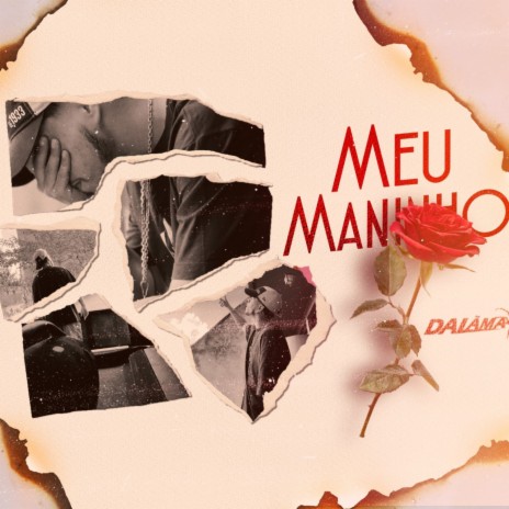 Meu Maninho ft. DALÃMA & djjmarques | Boomplay Music
