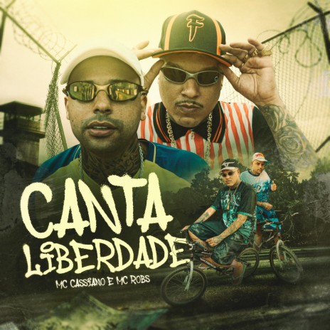 Canta Liberdade ft. Mc Robs & DJ Russo | Boomplay Music