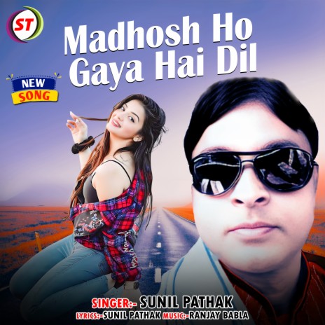 Madhosh Ho Gaya Hai Dil | Boomplay Music