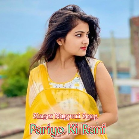 Pariyo Ki Rani | Boomplay Music
