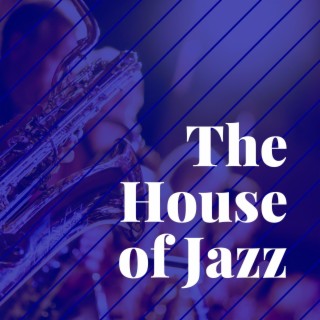 The House of Jazz