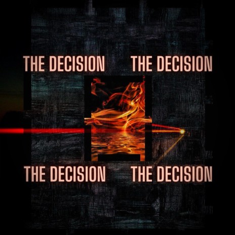 The Decision | Boomplay Music