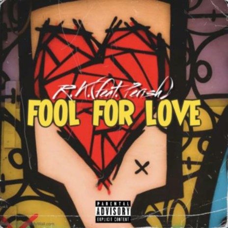 Fool For Love ft. Perish Beats | Boomplay Music