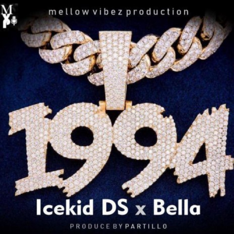 1994 ft. Bella | Boomplay Music