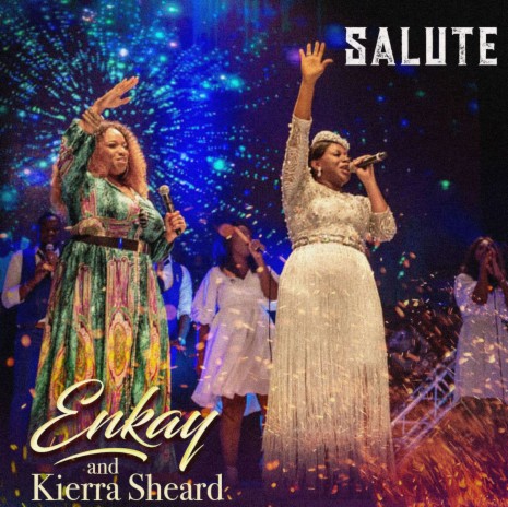 Salute ft. Kierra Sheard | Boomplay Music