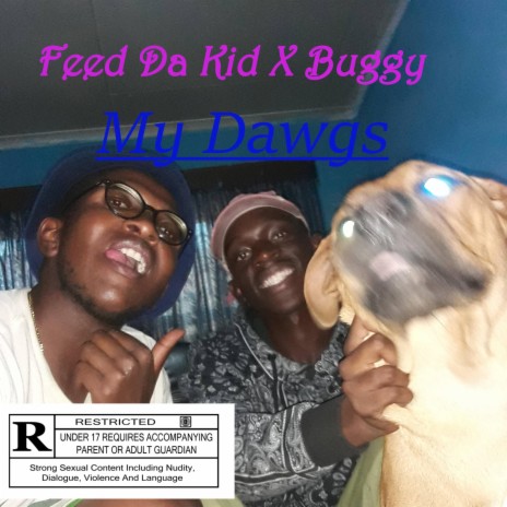 My Dawgs ft. Buggy | Boomplay Music