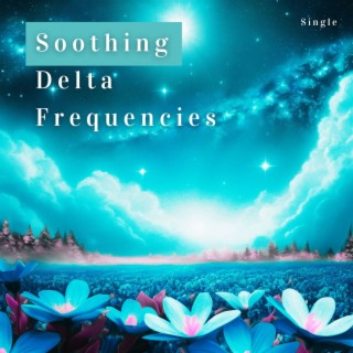 Soothing Delta Frequencies