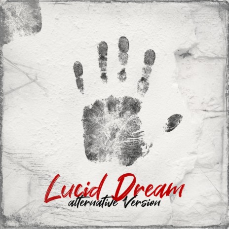 Lucid Dream (Alternative Version) | Boomplay Music