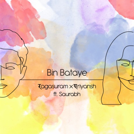 Bin Bataye ft. Ragasuram & Saurabh Tripathi | Boomplay Music