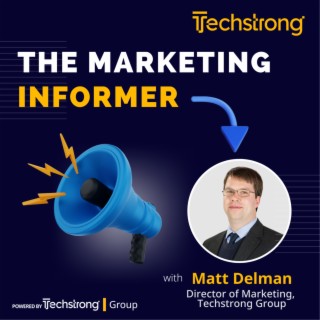 The Marketing Informer EP 1: Making Your Next Virtual Event More Effective