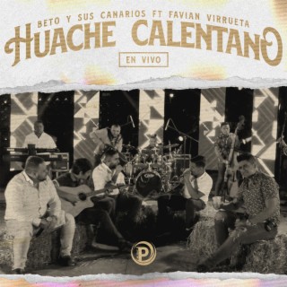 Huache Calentano (En Vivo)