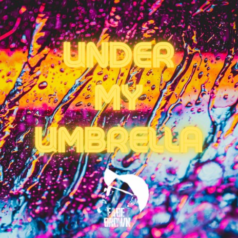 Under My Umbrella | Boomplay Music