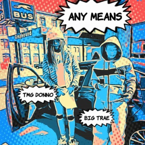 Any Means ft. TMG Donno | Boomplay Music