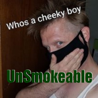 Unsmokeable