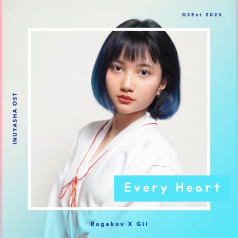 Every Heart ft. Gii | Boomplay Music