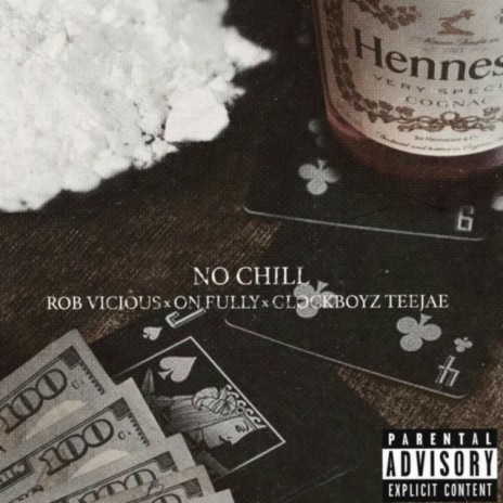 No Chill | Boomplay Music