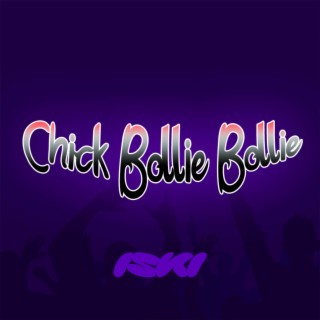 Chick Bollie Bollie