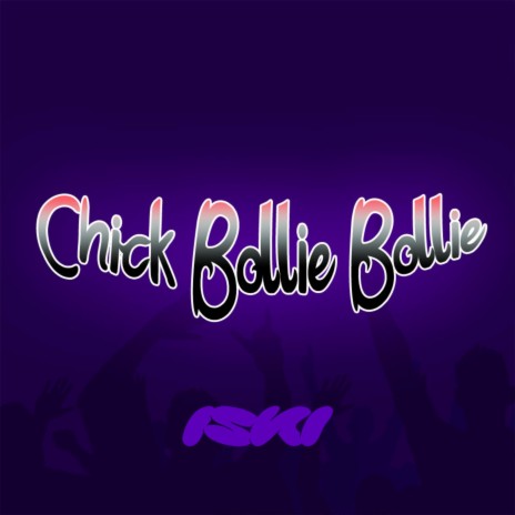 Chick Bollie Bollie