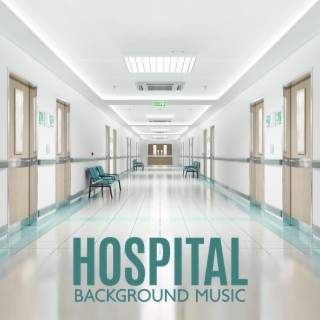 Hospital Background Music