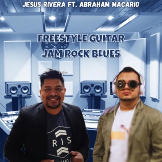 Freestyle Guitar JamRock Blues (feat. Abraham Macario)