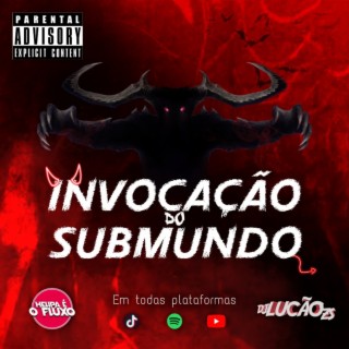 INVOCAÇÃO DO SUBMUNDO