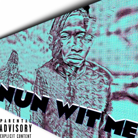 Nun Wit Me | Boomplay Music