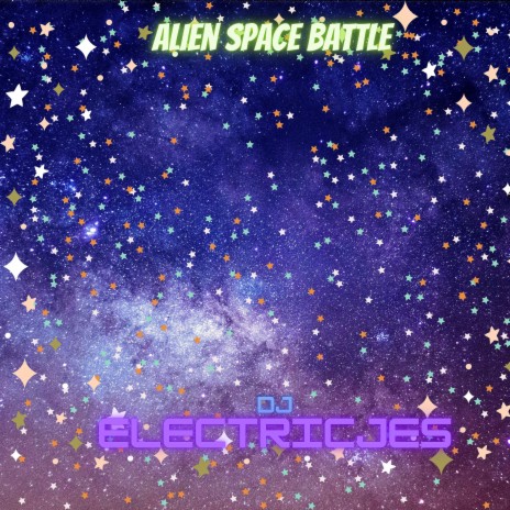 Alien Space Battle | Boomplay Music