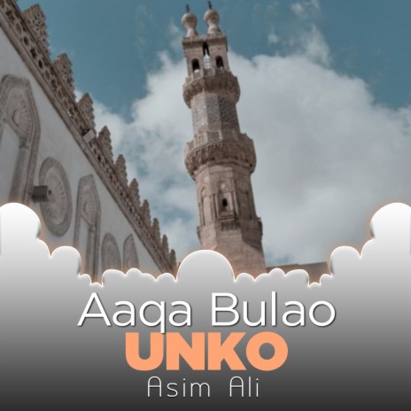 Aaqa Bulao Unko | Boomplay Music