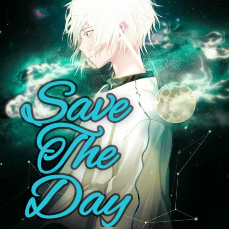 Save The Day | Boomplay Music