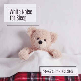 White Noise for Sleep: Magic Melodies