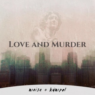 LOVE AND MURDER