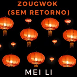 Zougwok (Sem retorno)