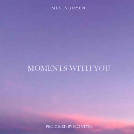 Moments with you