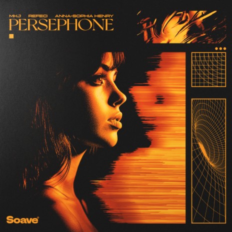 Persephone ft. Refeci & Anna-Sophia Henry | Boomplay Music