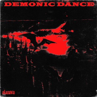 DEMONIC DANCE