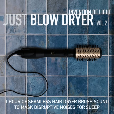 Hypnotic Hair Dryer Sounds | Boomplay Music