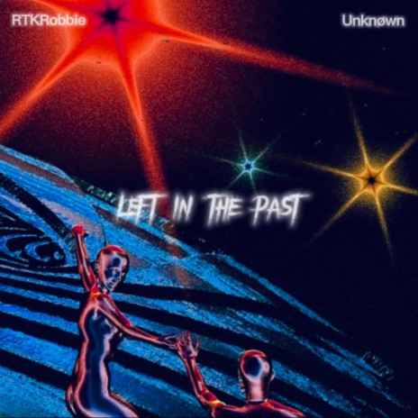 left in the past ft. Unknøwn