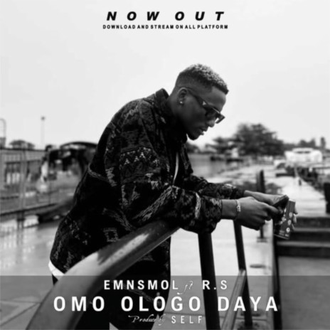 Omo Ologo DAYA ft. RS | Boomplay Music