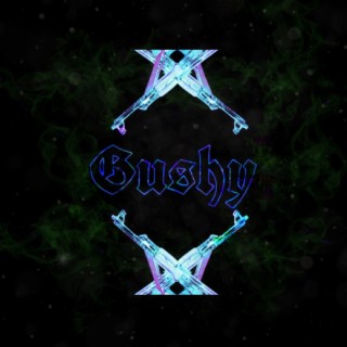 gushy