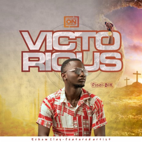 Victorious ft. Echow Clay | Boomplay Music