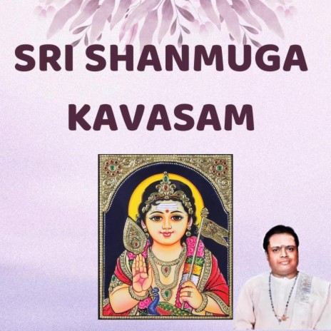 Shanmuga Kavasam | சண்முக கவசம் | Boomplay Music